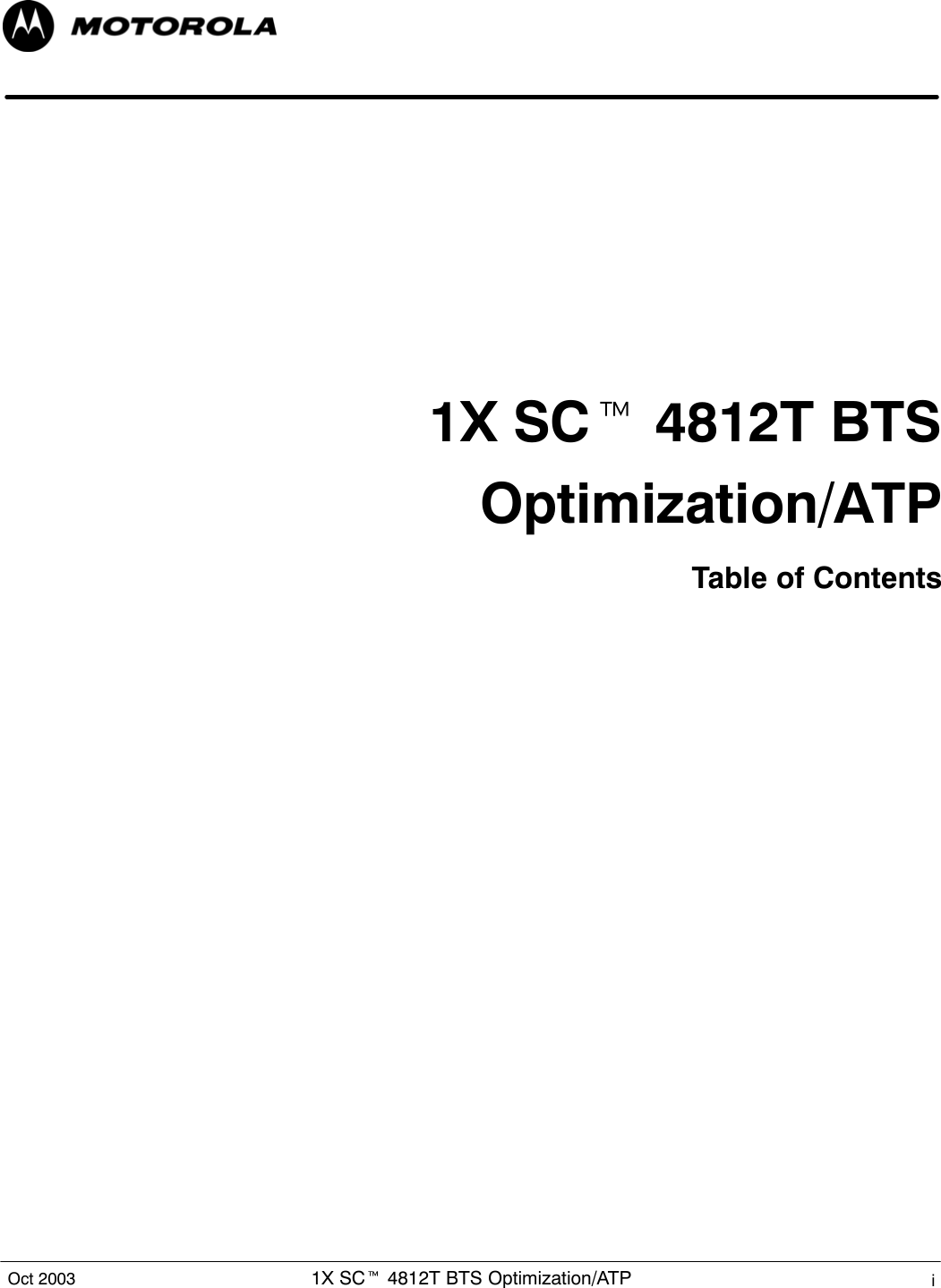 1X SCt 4812T BTS Optimization/ATP iOct 20031X SCt 4812T BTSOptimization/ATPTable of Contents...