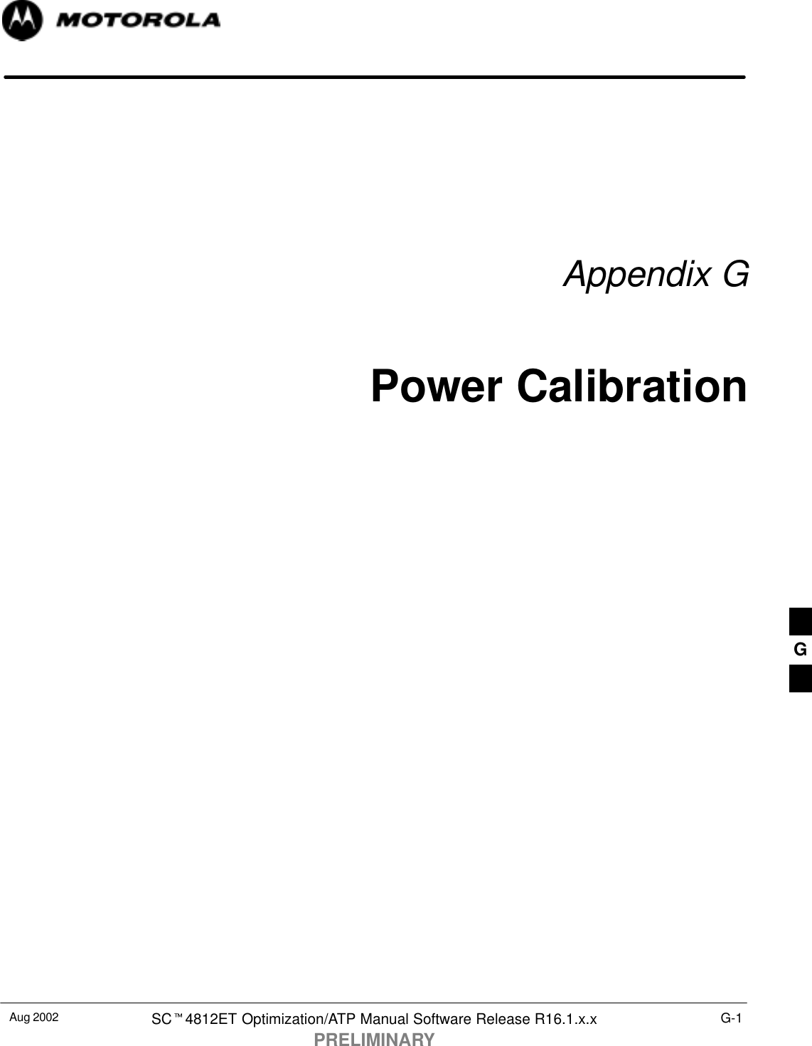 Aug 2002 SCt4812ET Optimization/ATP Manual Software Release R16.1.x.xPRELIMINARYG-1Appendix GPower CalibrationG