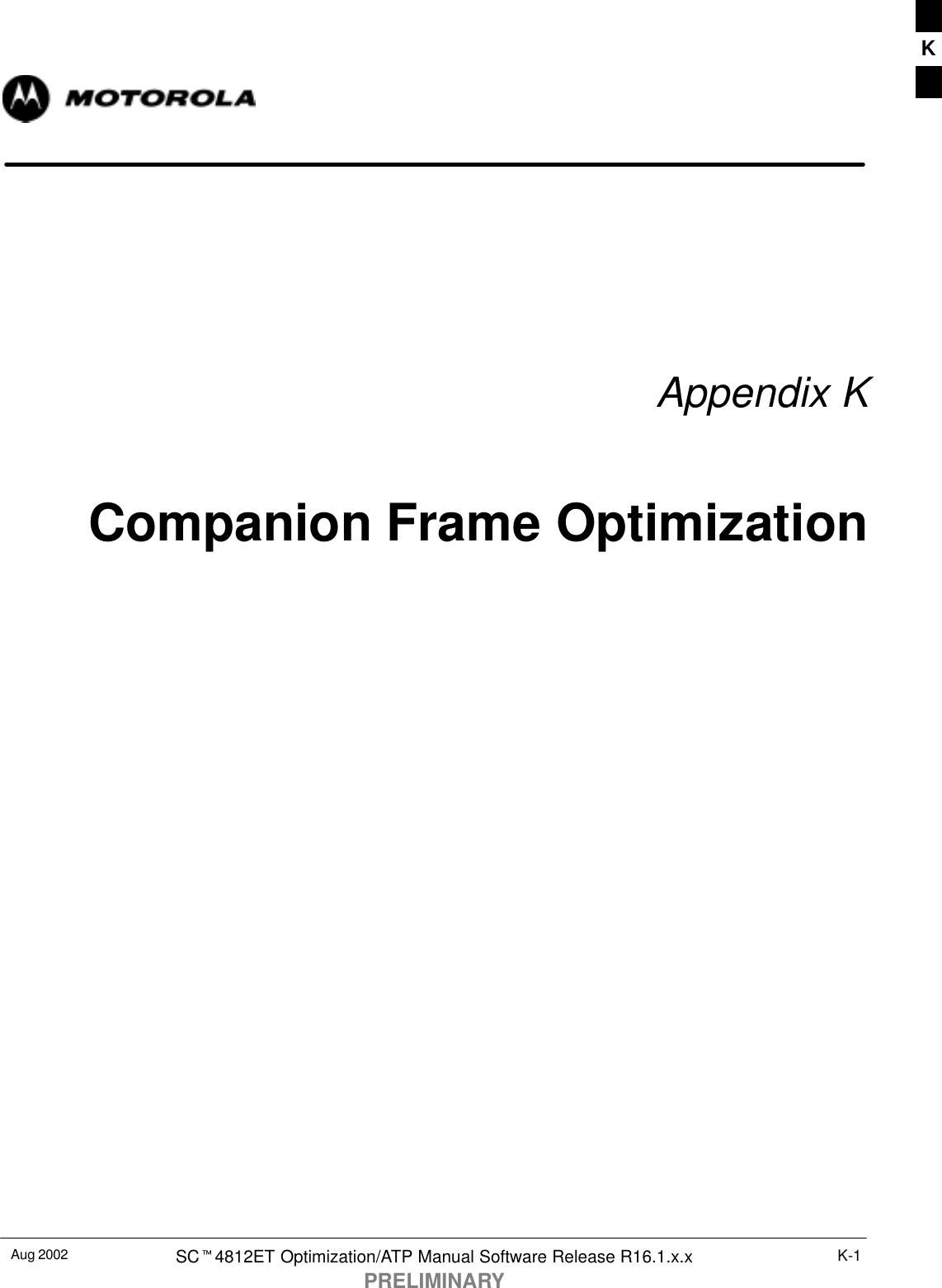 Aug 2002 SCt4812ET Optimization/ATP Manual Software Release R16.1.x.xPRELIMINARYK-1Appendix KCompanion Frame OptimizationK