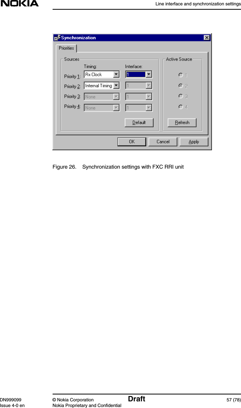 Line interface and synchronization settingsDN999099 © Nokia Corporation Draft 57 (78)Issue 4-0 en Nokia Proprietary and ConfidentialFigure 26. Synchronization settings with FXC RRI unit