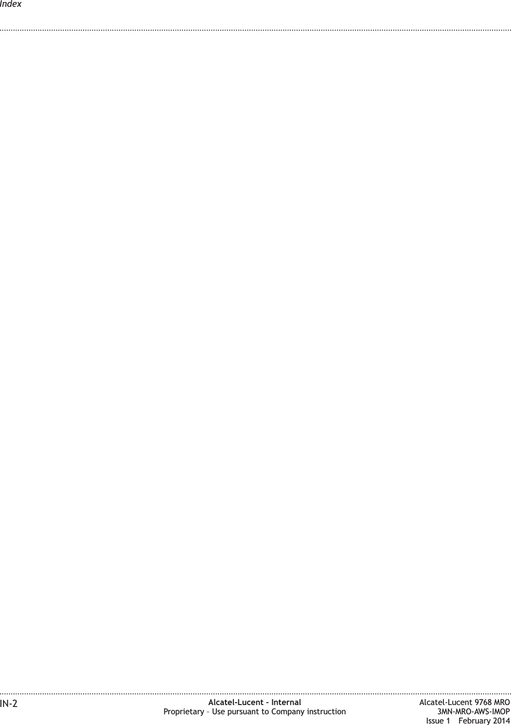 Index........................................................................................................................................................................................................................................................................................................................................................................................................................................................................IN-2 Alcatel-Lucent – InternalProprietary – Use pursuant to Company instructionAlcatel-Lucent 9768 MRO3MN-MRO-AWS-IMOPIssue 1 February 2014