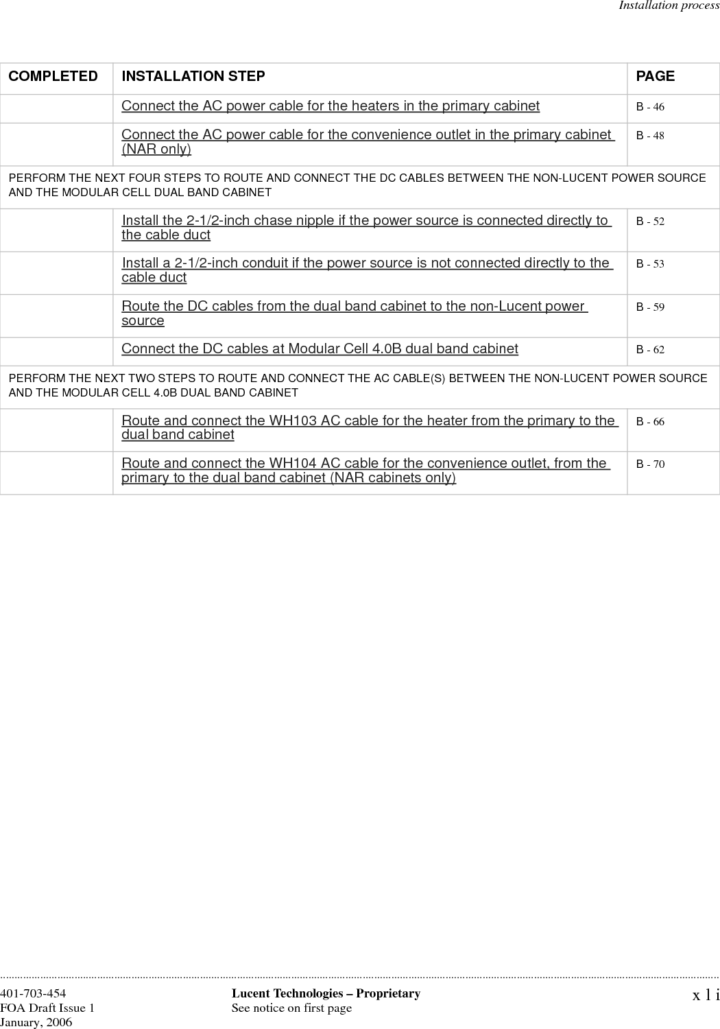 ...........................................................................................................................................................................................................................................................Lucent Technologies – ProprietarySee notice on first pagexlii 401-703-454FOA Draft Issue 1January, 2006