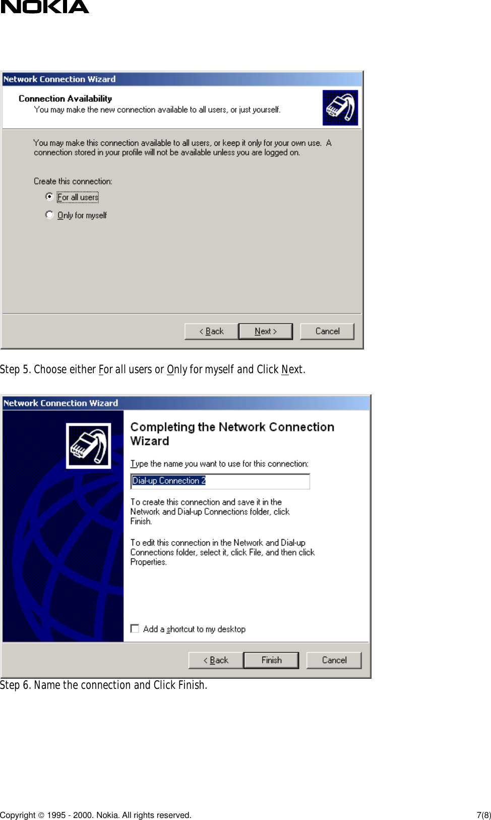 Page 7 of 8 - Nokia 7110 Quick Guide To Installing The As A Modem And Making Dial-Up Connection In Windows 2000 (PDF File) User Manual  70d192fe-ab77-4a47-b680-0960fd76dd8f