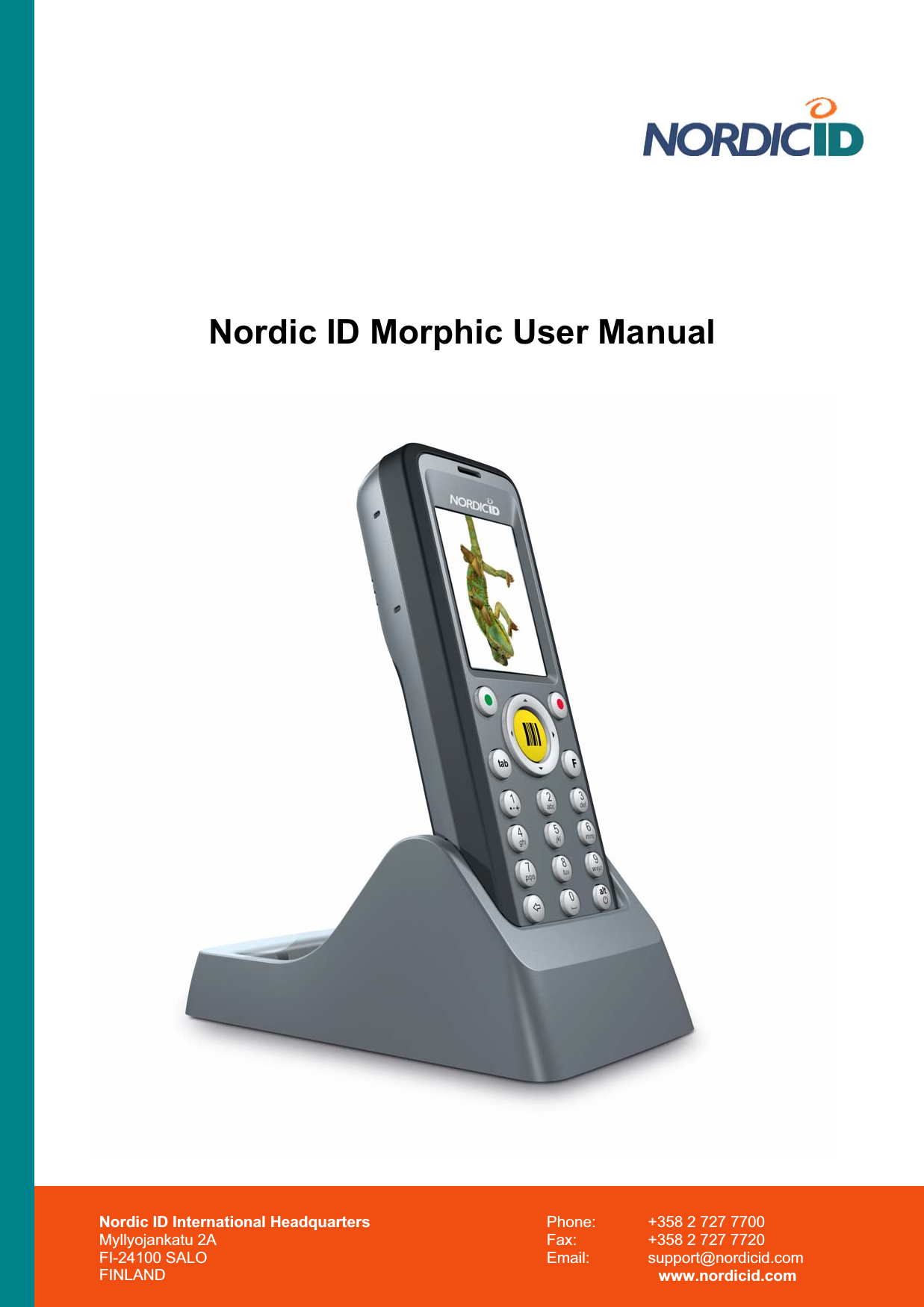 Nordic ID Morphic User Manual Nordic ID International Headquarters Myllyojankatu 2A FI-24100 SALO FINLAND Phone:  +358 2 727 7700 Fax:  +358 2 727 7720 Email: support@nordicid.com www.nordicid.com 