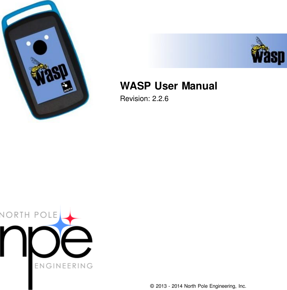                                                        © 2013 - 2014 North Pole Engineering, Inc. WASP User Manual Revision: 2.2.6 