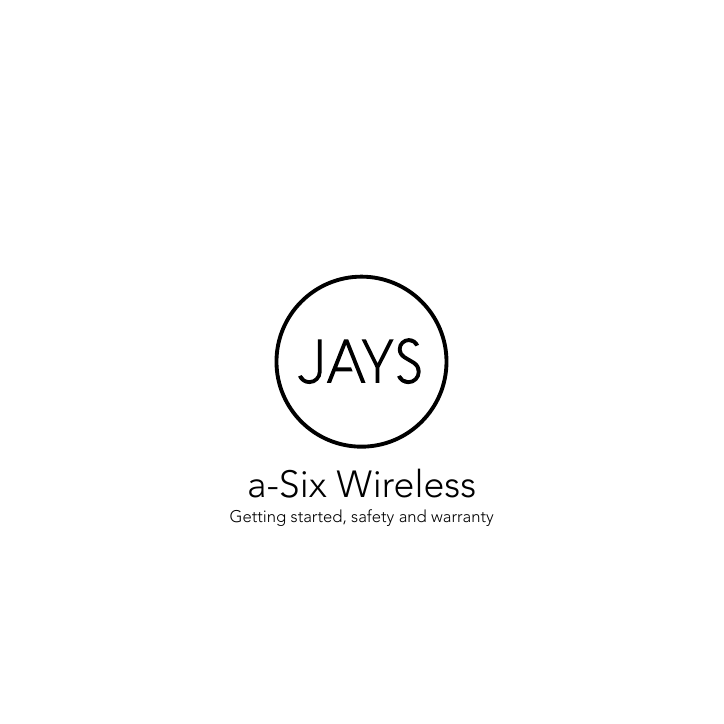 a-Six WirelessGetting started, safety and warranty