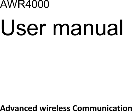 AWR4000User manualAdvanced wireless Communication