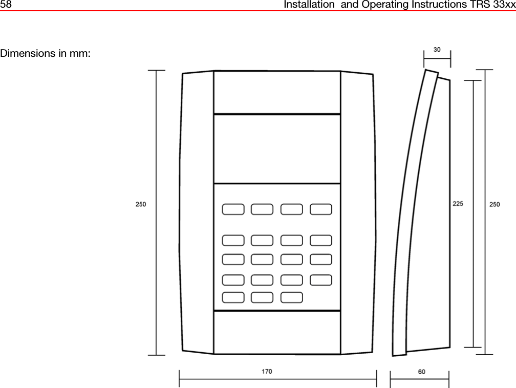 58 Installation  and Operating Instructions TRS 33xxDimensions in mm: