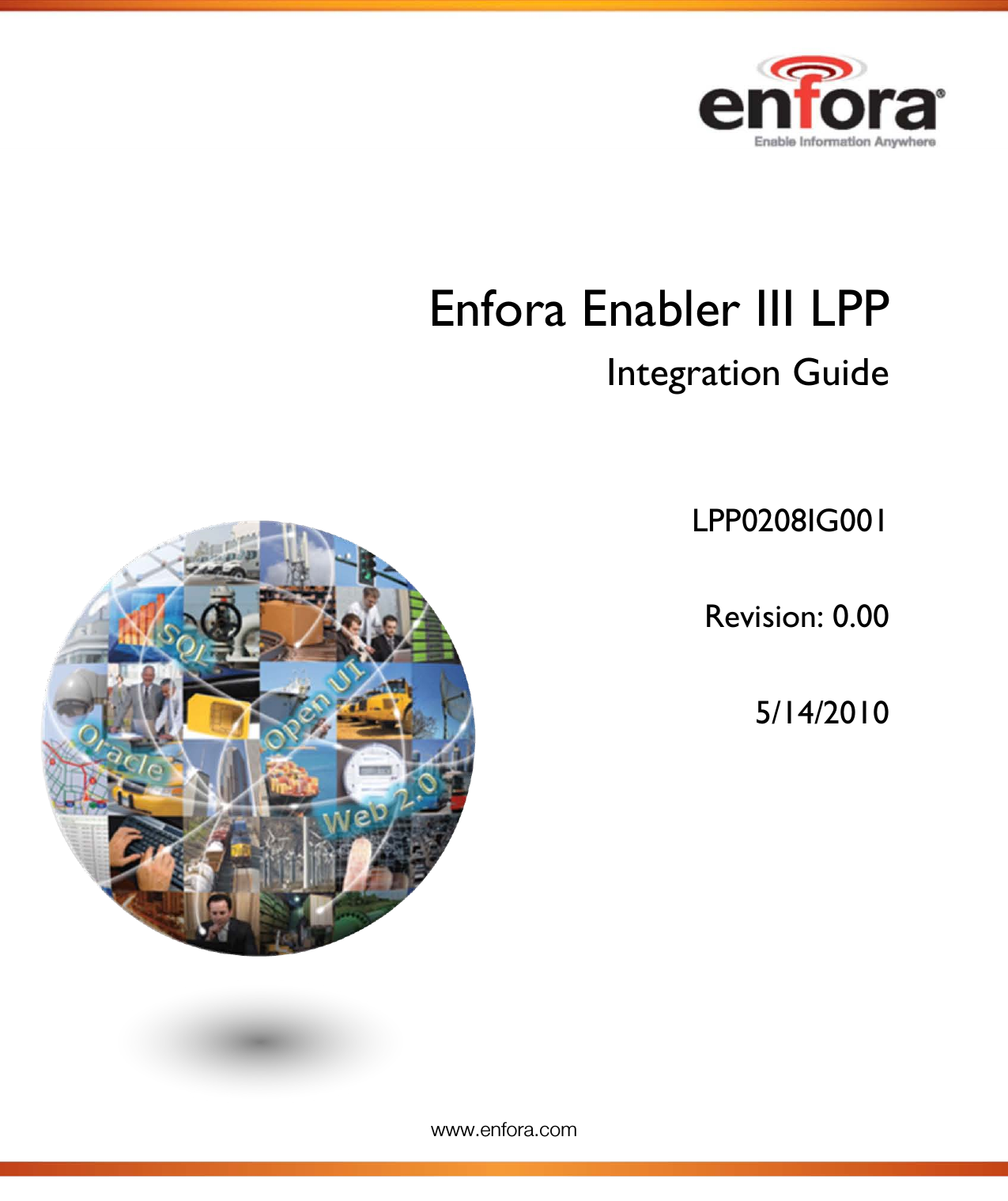  www.enfora.com      Enfora Enabler III LPP Integration Guide   LPP0208IG001  Revision: 0.00  5/14/2010     