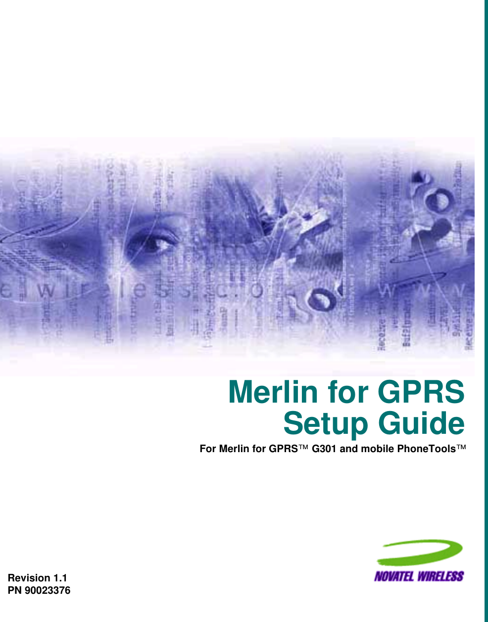Merlin for GPRSSetup GuideRevision 1.1PN 90023376 For Merlin for GPRS™ G301 and mobile PhoneTools™