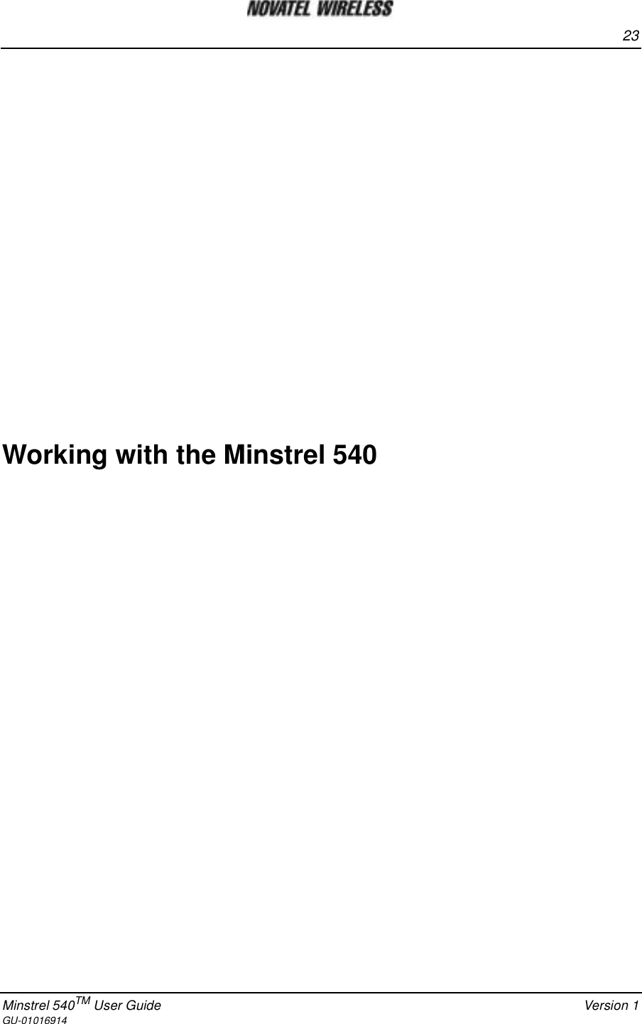 23Minstrel 540TM User Guide Version 1GU-01016914Working with the Minstrel 540