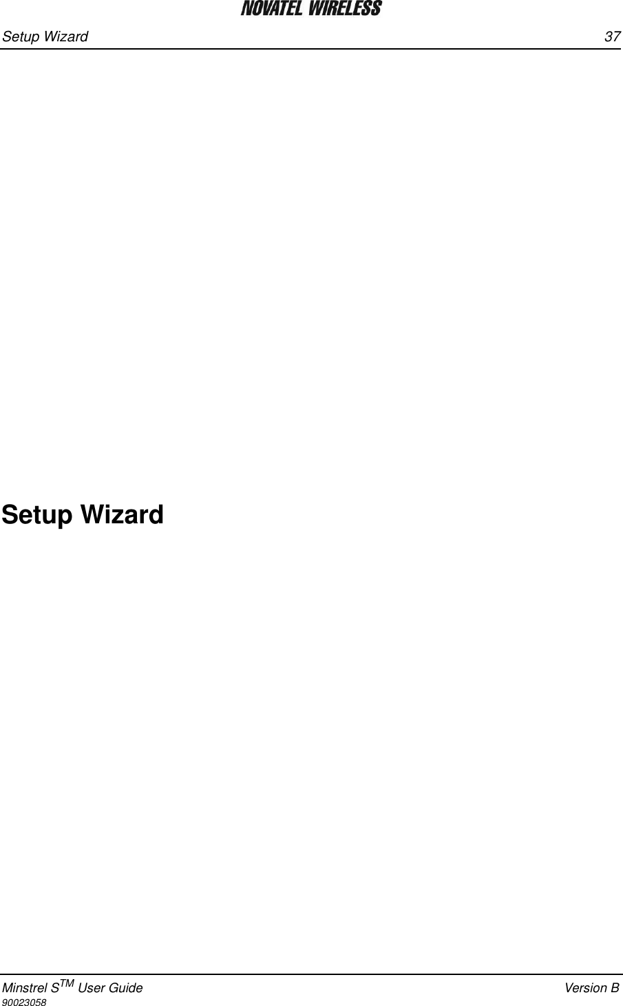 Setup Wizard 37Minstrel STM User Guide Version B90023058Setup Wizard