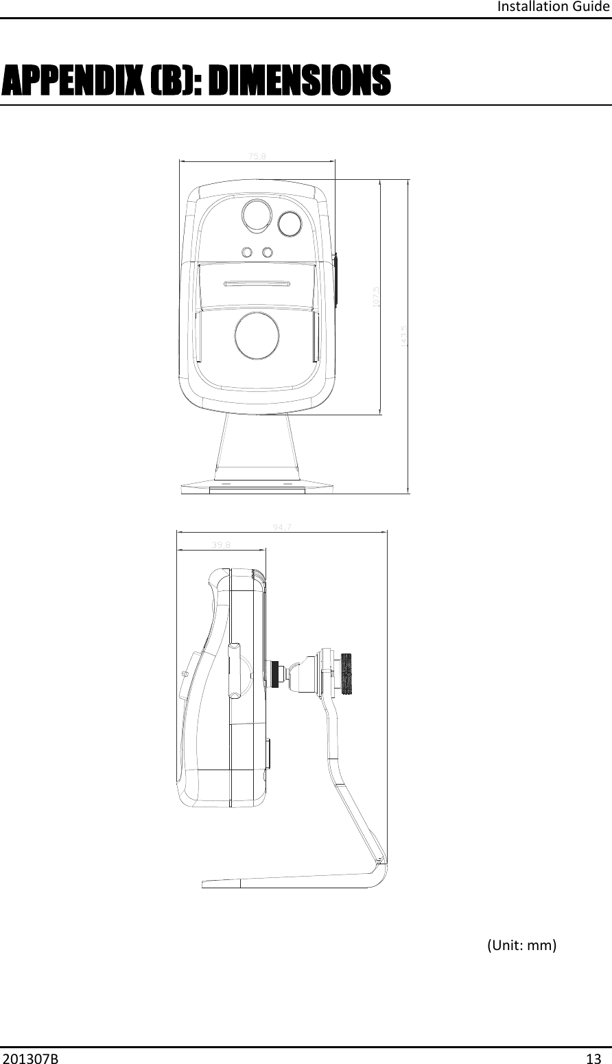 Installation Guide 201307B  13 APPENDIX (B): DIMENSIONS (Unit: mm) 