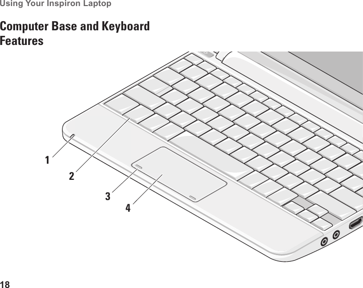 18Using Your Inspiron Laptop Computer Base and Keyboard Features4321