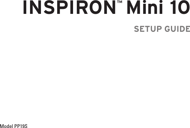   Model PP19SINSPIRON&trade; Mini 10SETUP GUIDE