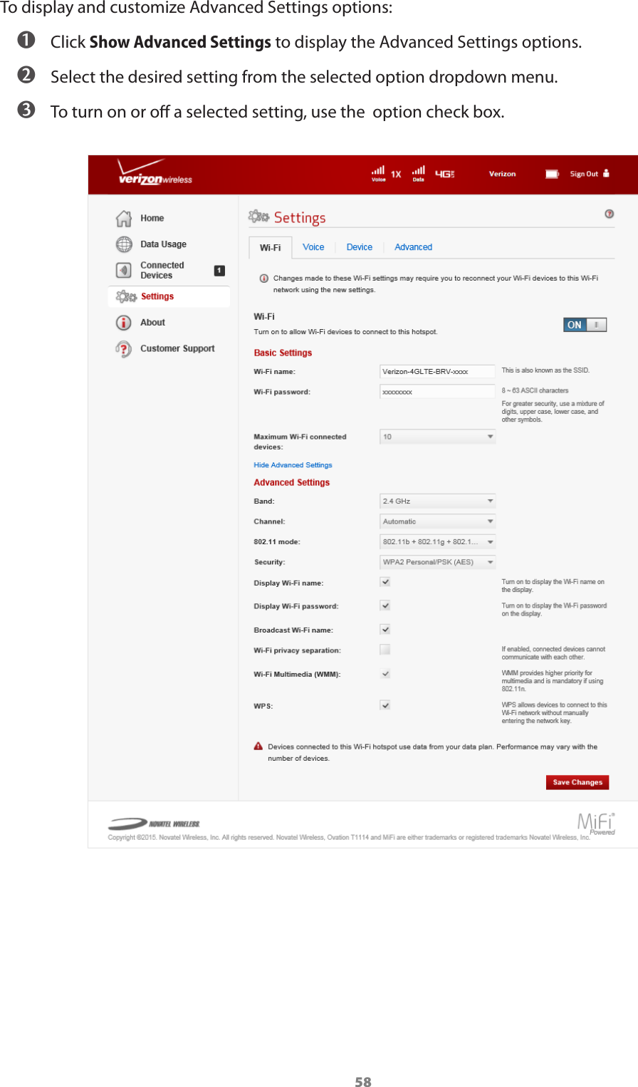 58To display and customize Advanced Settings options: ➊ Click Show Advanced Settings to display the Advanced Settings options. ➋ Select the desired setting from the selected option dropdown menu. ➌ To turn on or o a selected setting, use the  option check box.