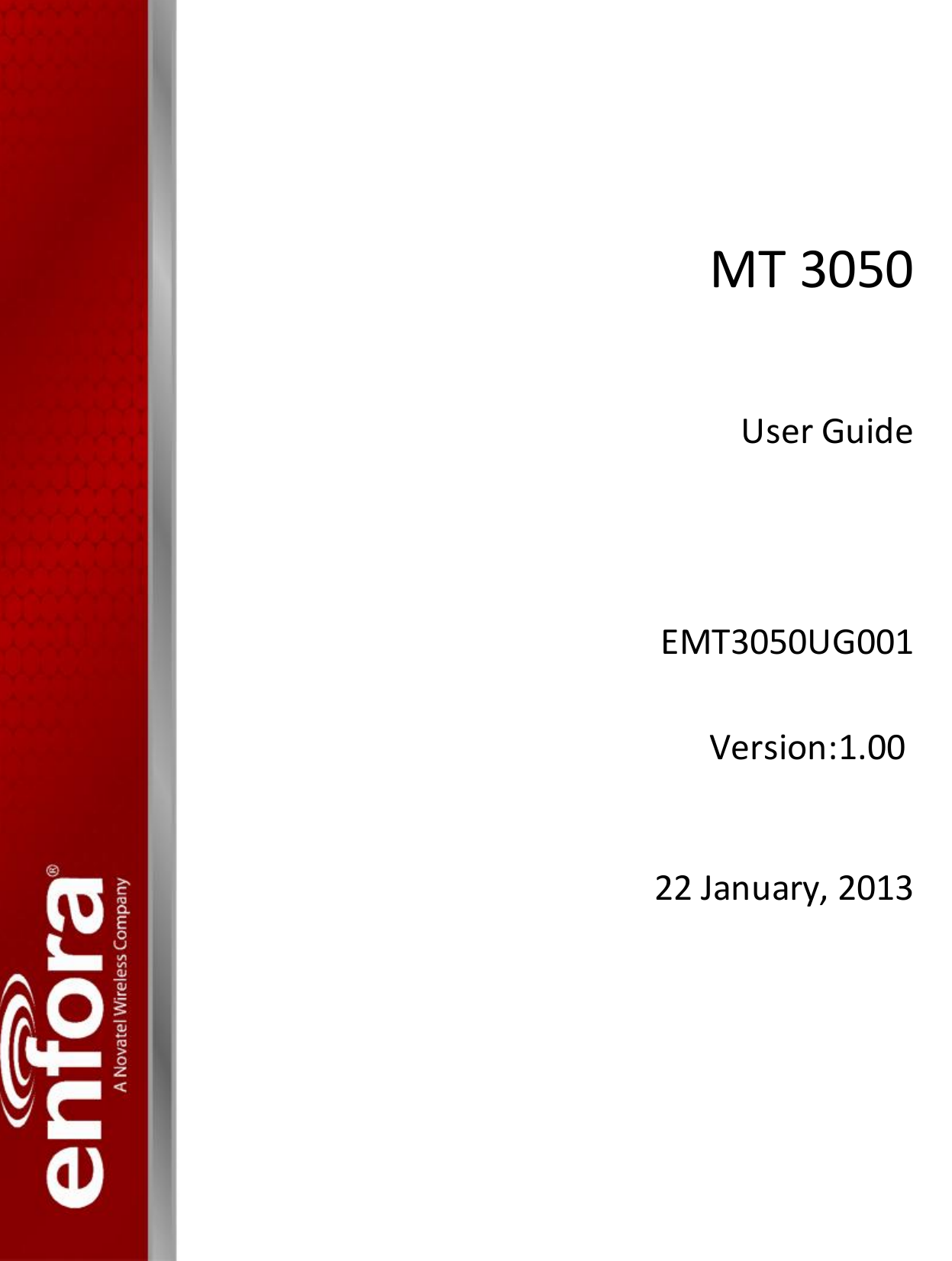 MT 3050User GuideEMT3050UG001Version:1.0022 January, 2013