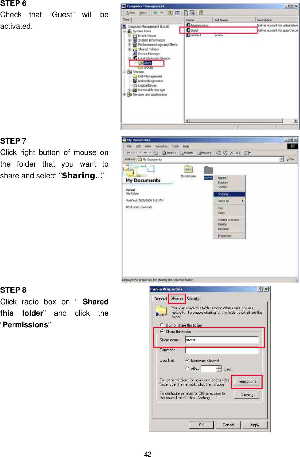 ٻ- 42 - STEP 6Check that &ldquo;Guest&rdquo; will be activated.STEP 7 Click right button of mouse on the folder that you want to share and select &ldquo;Sharing&hellip;&rdquo;STEP 8 Click radio box on &ldquo; Sharedthis folder&rdquo; and click the &ldquo;Permissions&rdquo;
