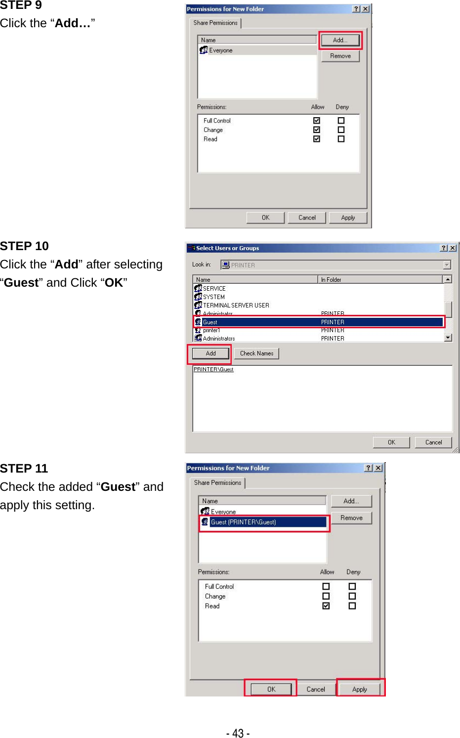   - 43 - STEP 9 Click the &ldquo;Add&hellip;&rdquo;  STEP 10 Click the &ldquo;Add&rdquo; after selecting &ldquo;Guest&rdquo; and Click &ldquo;OK&rdquo;  STEP 11 Check the added &ldquo;Guest&rdquo; and apply this setting.  