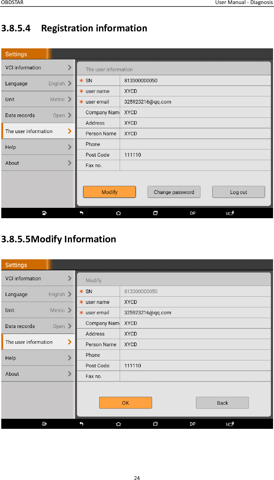 OBDSTAR                                                                                                                                  User Manual - Diagnosis 24  3.8.5.4  Registration information  3.8.5.5Modify Information  