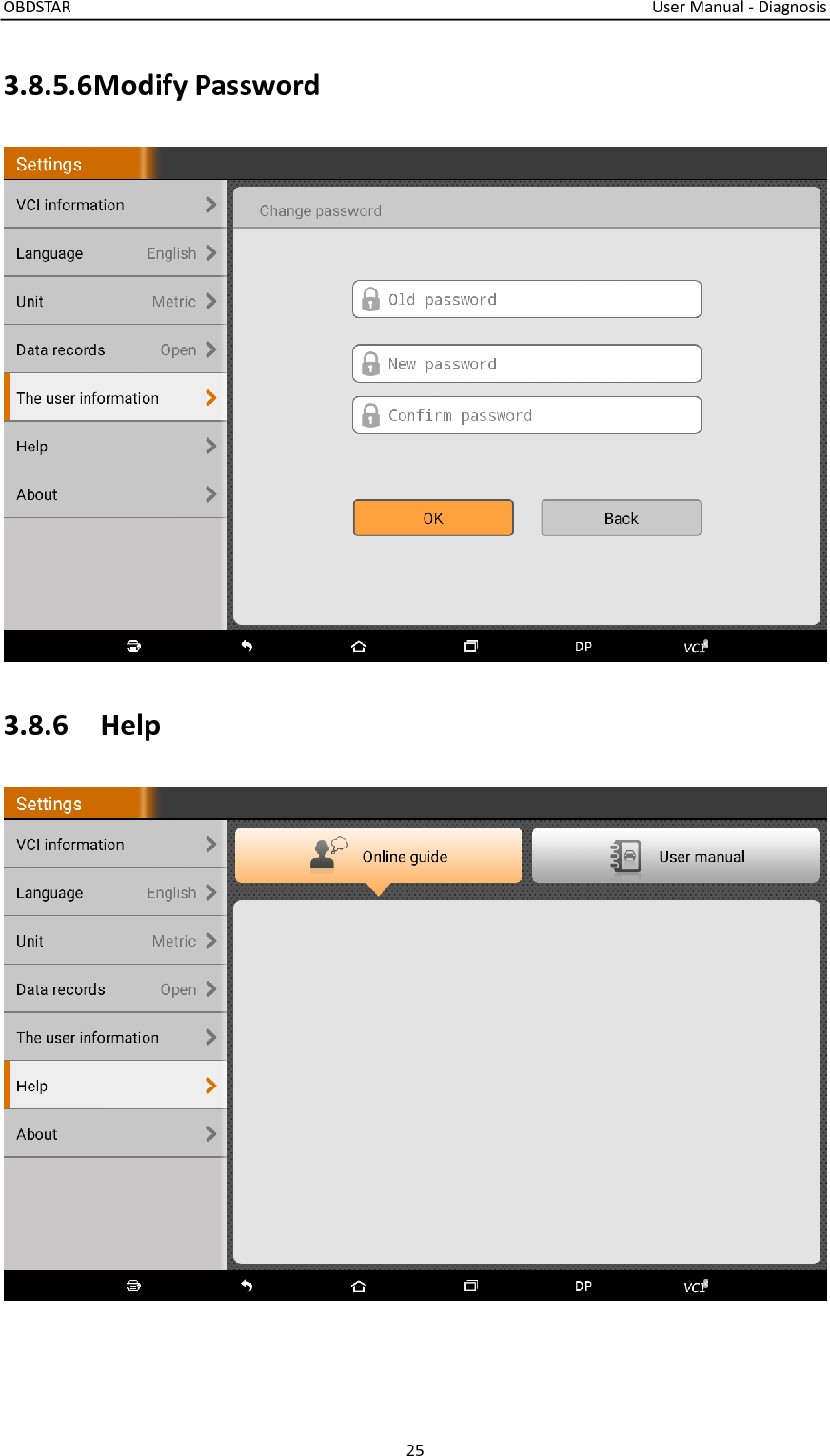 OBDSTAR                                                                                                                                  User Manual - Diagnosis 25  3.8.5.6Modify Password  3.8.6    Help     