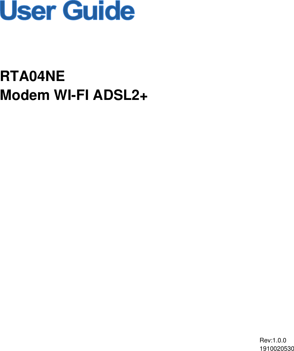    RTA04NE Modem WI-FI ADSL2+   Rev:1.0.0 1910020530 