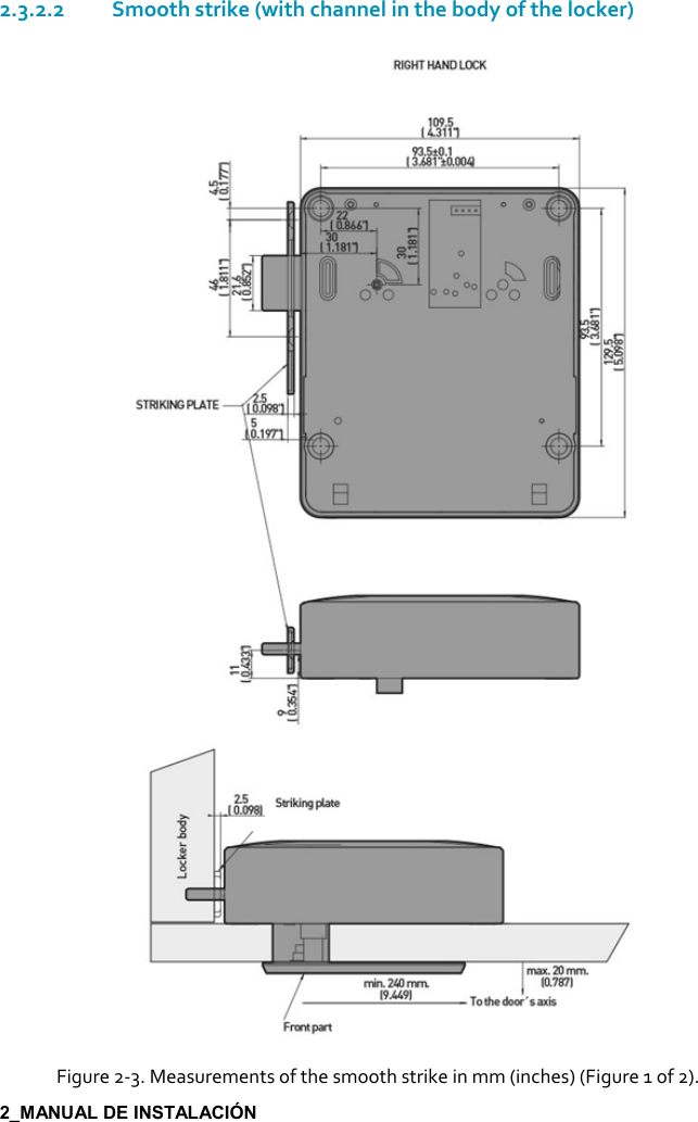      2.3.2.2Smooth strike (with channel in the body of the locker)  Figure 2-3. Measurements of the smooth strike in mm (inches) (Figure 1 of 2). 