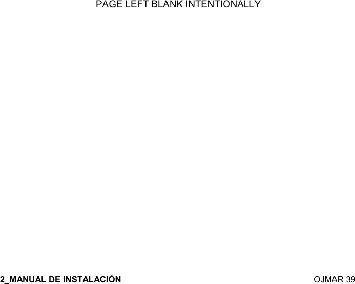    OJMAR 39 PAGE LEFT BLANK INTENTIONALLY 