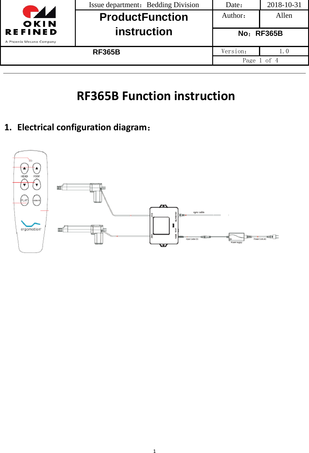 Issue department：Bedding Division  Date： 2018-10-31 ProductFunction instruction Author： Allen No：RF365B RF365B Version：  1.0 Page 1 of 4 1RF365B Functioninstruction1. Electricalconfigurationdiagram：