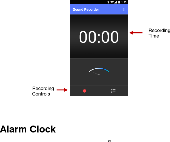  25                                                                                      Alarm Clock Recording Controls Recording Time 