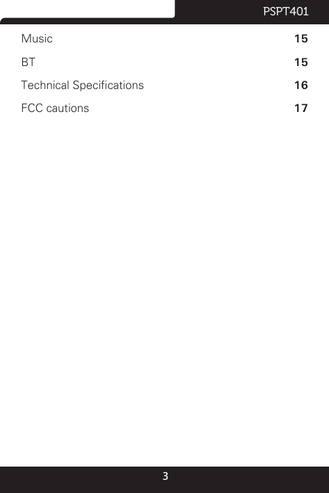 3PSPT401Music  15BT  15Technical Specications  16FCC cautions  17 