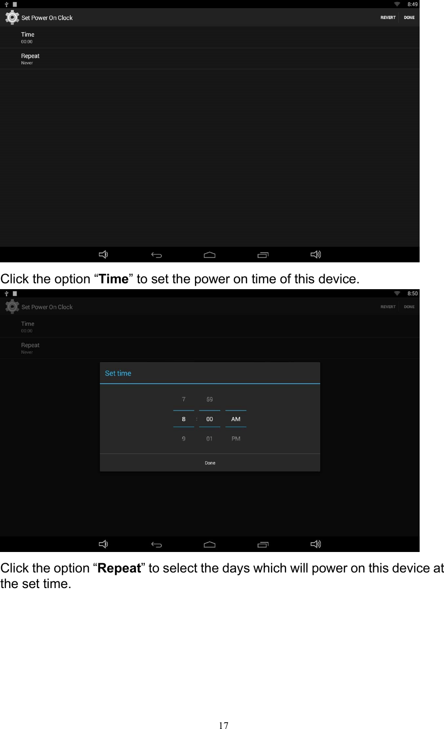 17   Click the option “Time” to set the power on time of this device.   Click the option “Repeat” to select the days which will power on this device at the set time. 