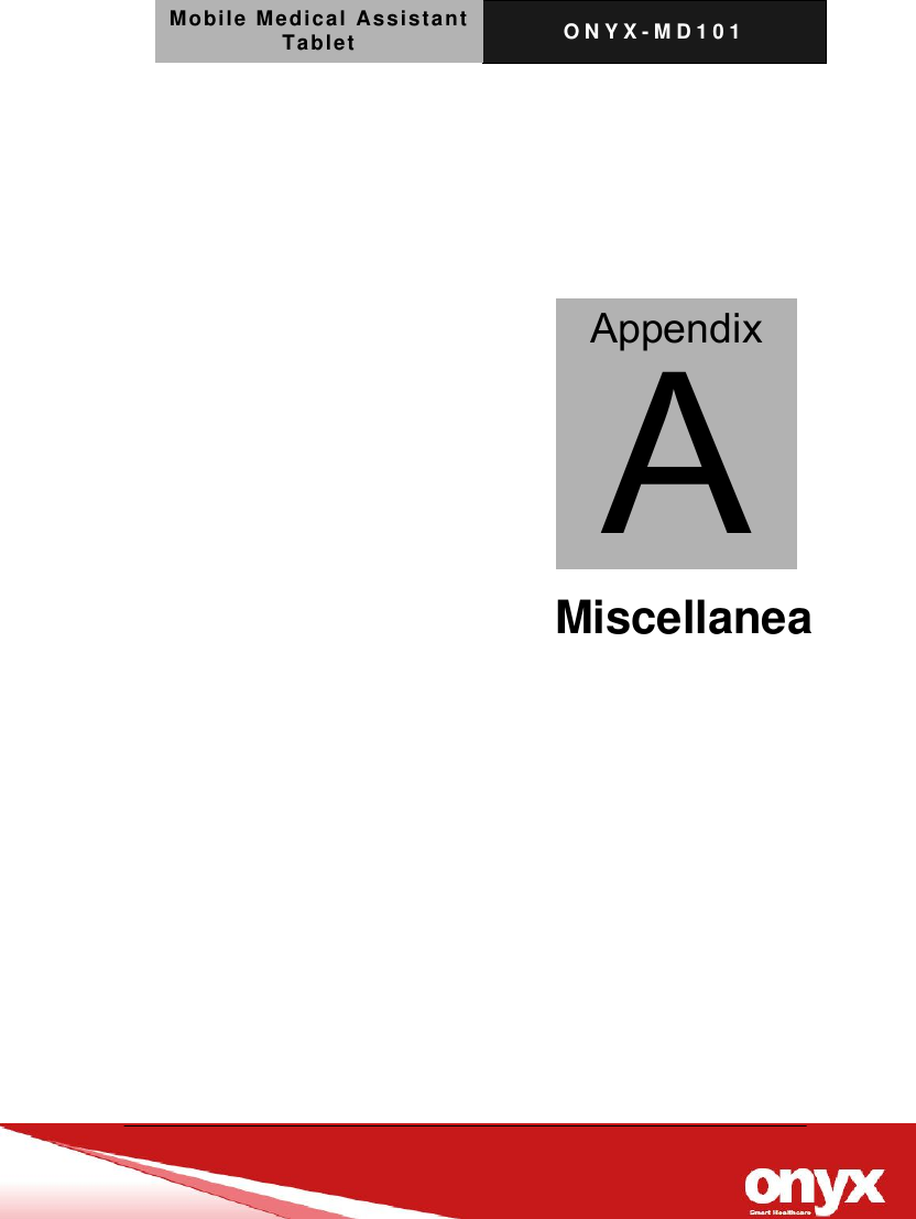 Mobile Medical Assistant Tablet O N Y X - M D 1 0 1       Miscellanea      Appendix A 