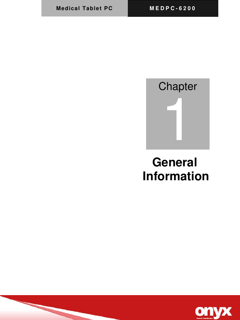 Medical Tablet PC M E D P C - 6200      General Information         Chapter 1 