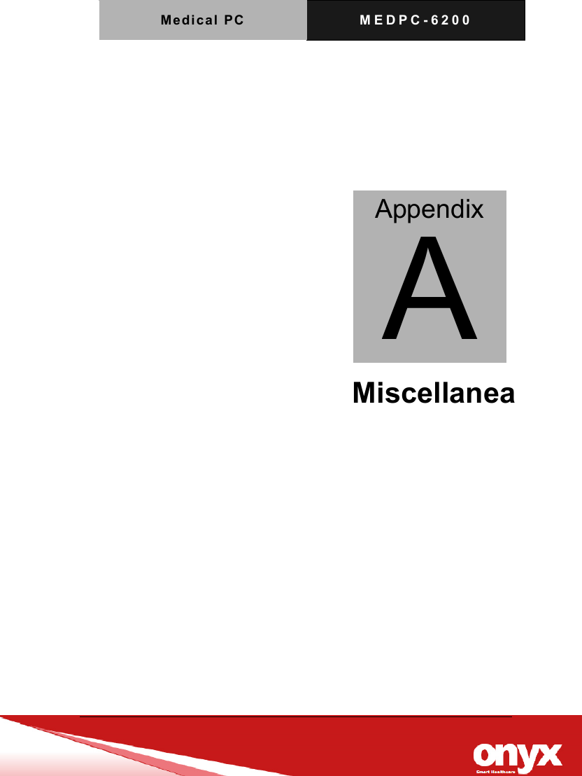 Medica l  PC   M E D P C - 6 2 0 0       Miscellanea      Appendix A 