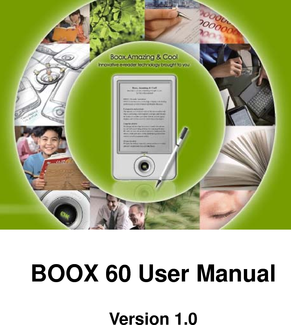  BOOX 60 User Manual  Version 1.0 