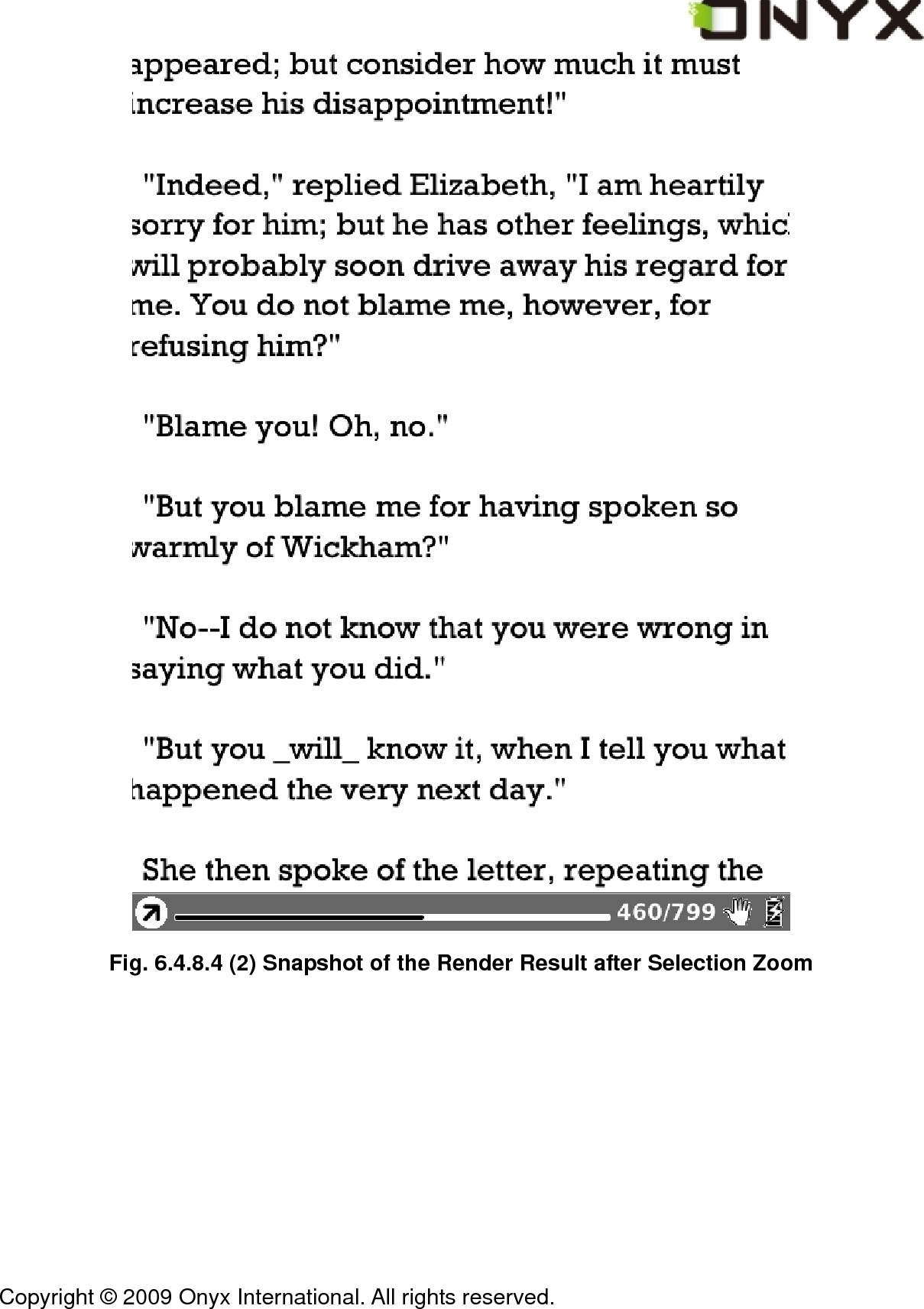  Copyright &copy; 2009 Onyx International. All rights reserved.                                  Fig. 6.4.8.4 (2) Snapshot of the Render Result after Selection Zoom 