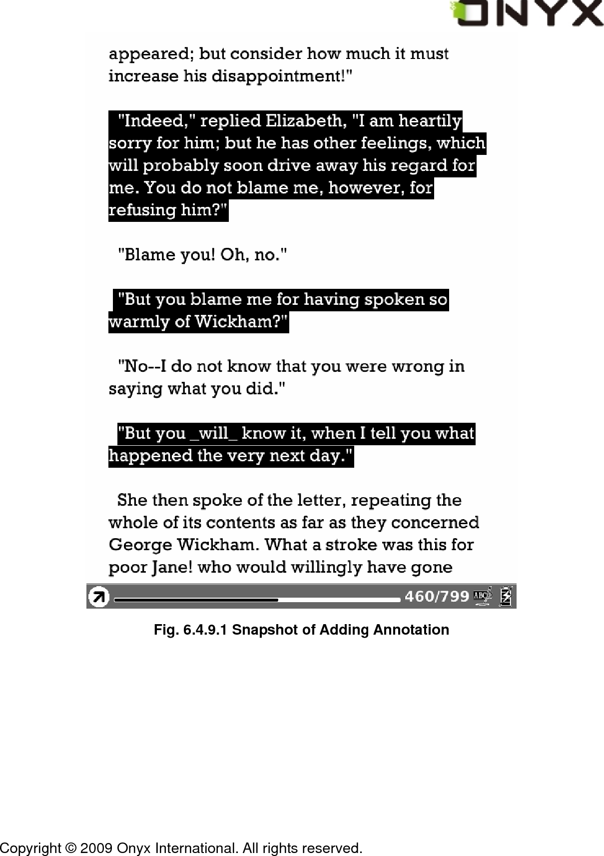  Copyright &copy; 2009 Onyx International. All rights reserved.                                  Fig. 6.4.9.1 Snapshot of Adding Annotation 