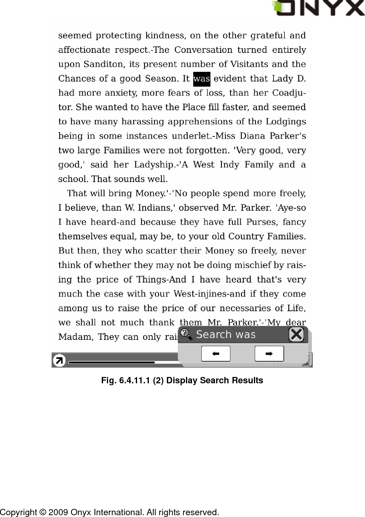  Copyright &copy; 2009 Onyx International. All rights reserved.                                  Fig. 6.4.11.1 (2) Display Search Results  