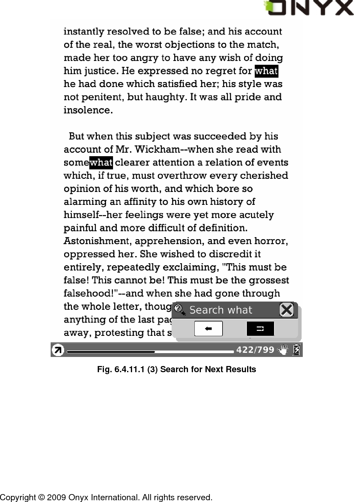  Copyright &copy; 2009 Onyx International. All rights reserved.                                  Fig. 6.4.11.1 (3) Search for Next Results 
