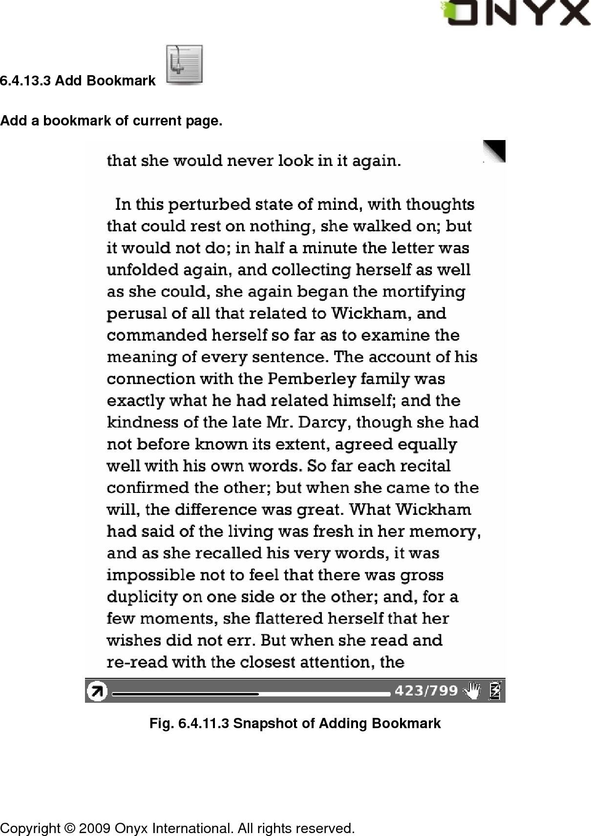  Copyright &copy; 2009 Onyx International. All rights reserved.                                 6.4.13.3 Add Bookmark   Add a bookmark of current page.  Fig. 6.4.11.3 Snapshot of Adding Bookmark 