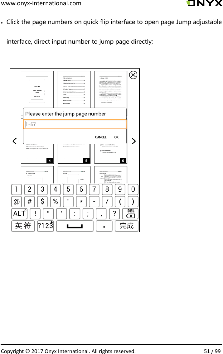  www.onyx-international.com                                                                                                                                                                                                  Copyright &copy;  2017 Onyx International. All rights reserved.                51 / 99  Click the page numbers on quick flip interface to open page Jump adjustable interface, direct input number to jump page directly;                                             