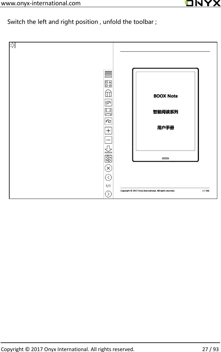  www.onyx-international.com                                                                                                                                                                                                  Copyright &copy; 2017 Onyx International. All rights reserved.                27 / 93 Switch the left and right position , unfold the toolbar ;                 