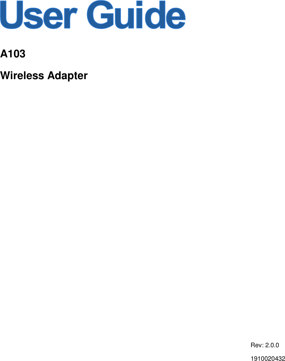     A103 Wireless Adapter Rev: 2.0.0 1910020432 