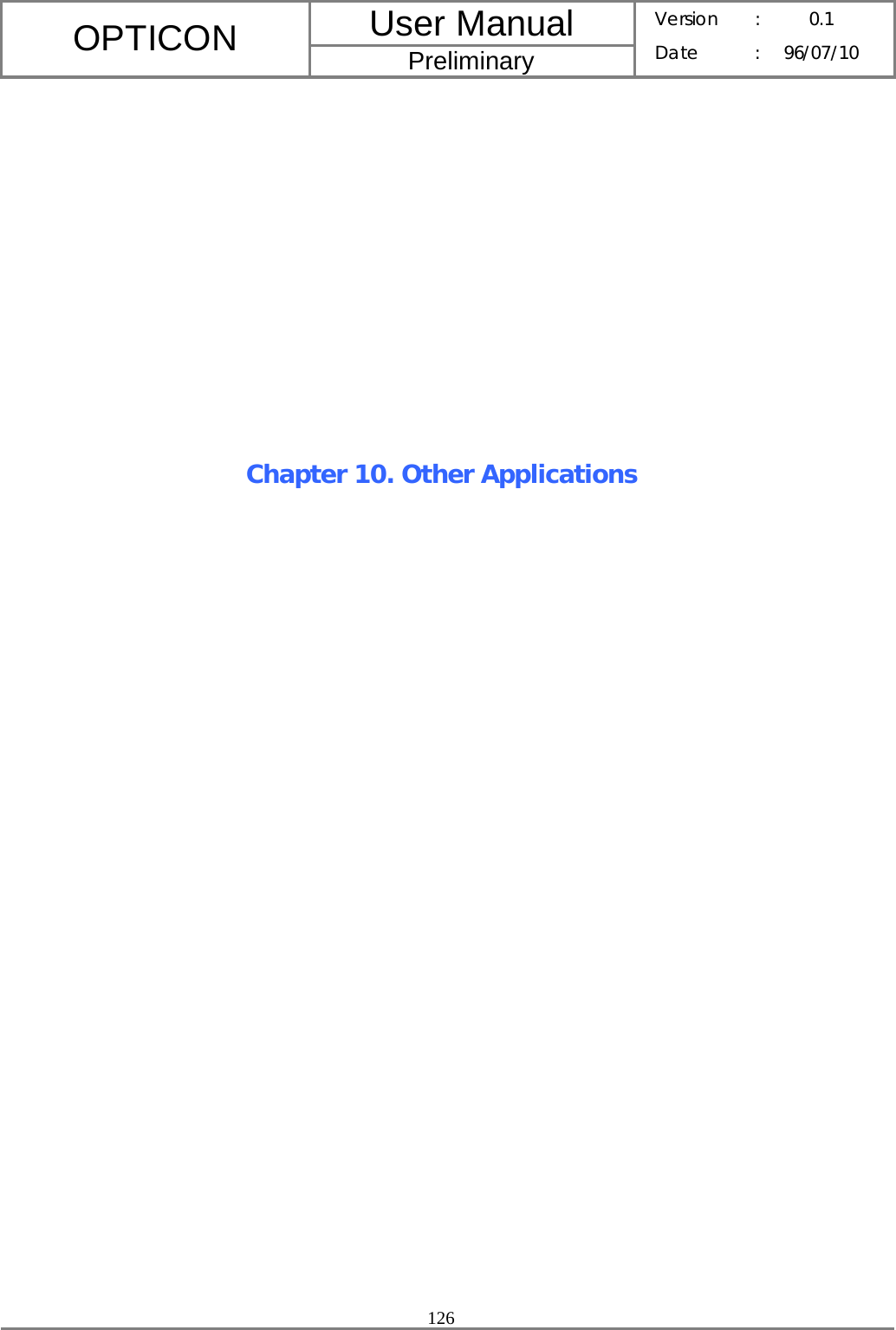 User Manual OPTICON Preliminary Version :  0.1 Date : 96/07/10  126             Chapter 10. Other Applications 