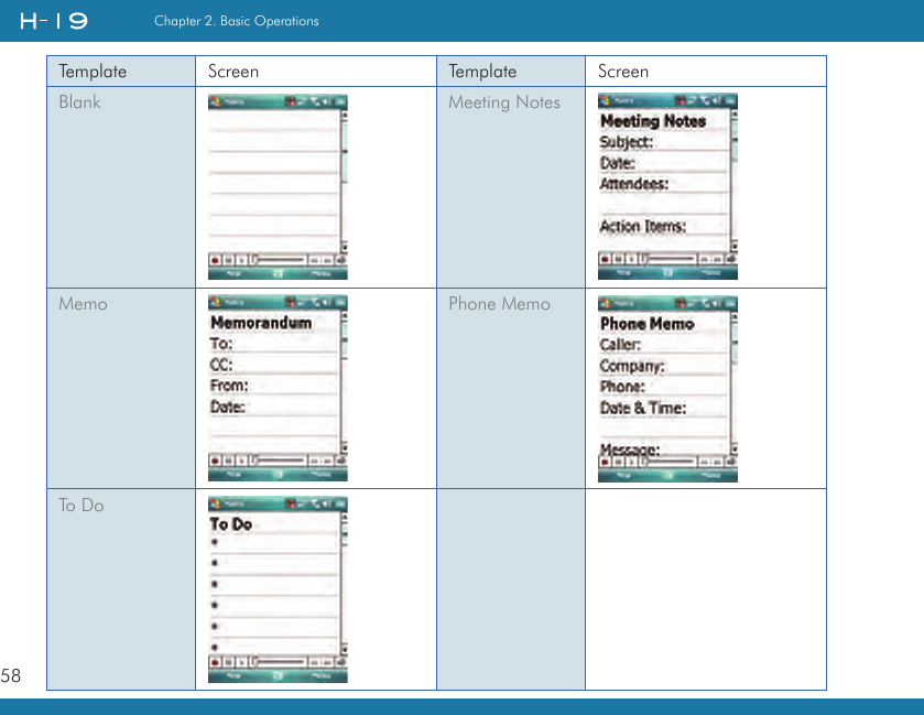 58Chapter 2. Basic OperationsTemplate Screen Template ScreenBlank Meeting NotesMemo Phone MemoTo Do