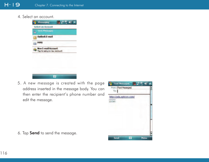 116Chapter 7. Connecting to the Internet4. Select an account.5. A new message is created with the page address inserted in the message body. You can then enter the recipient’s phone number and edit the message.6. Tap Send to send the message.