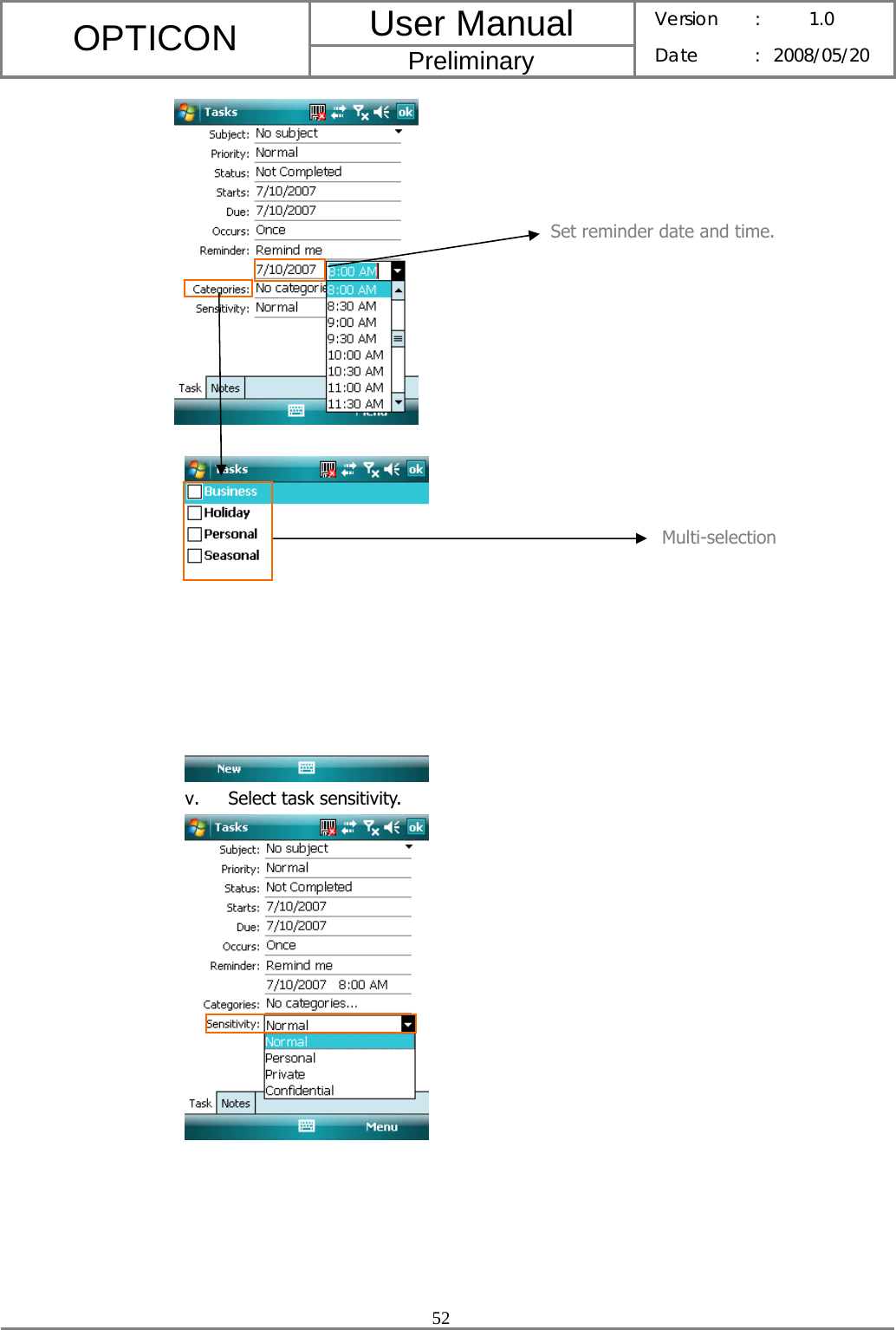 User Manual OPTICON Preliminary Version :  1.0 Date : 2008/05/20  52     v. Select task sensitivity.       Set reminder date and time. Multi-selection 