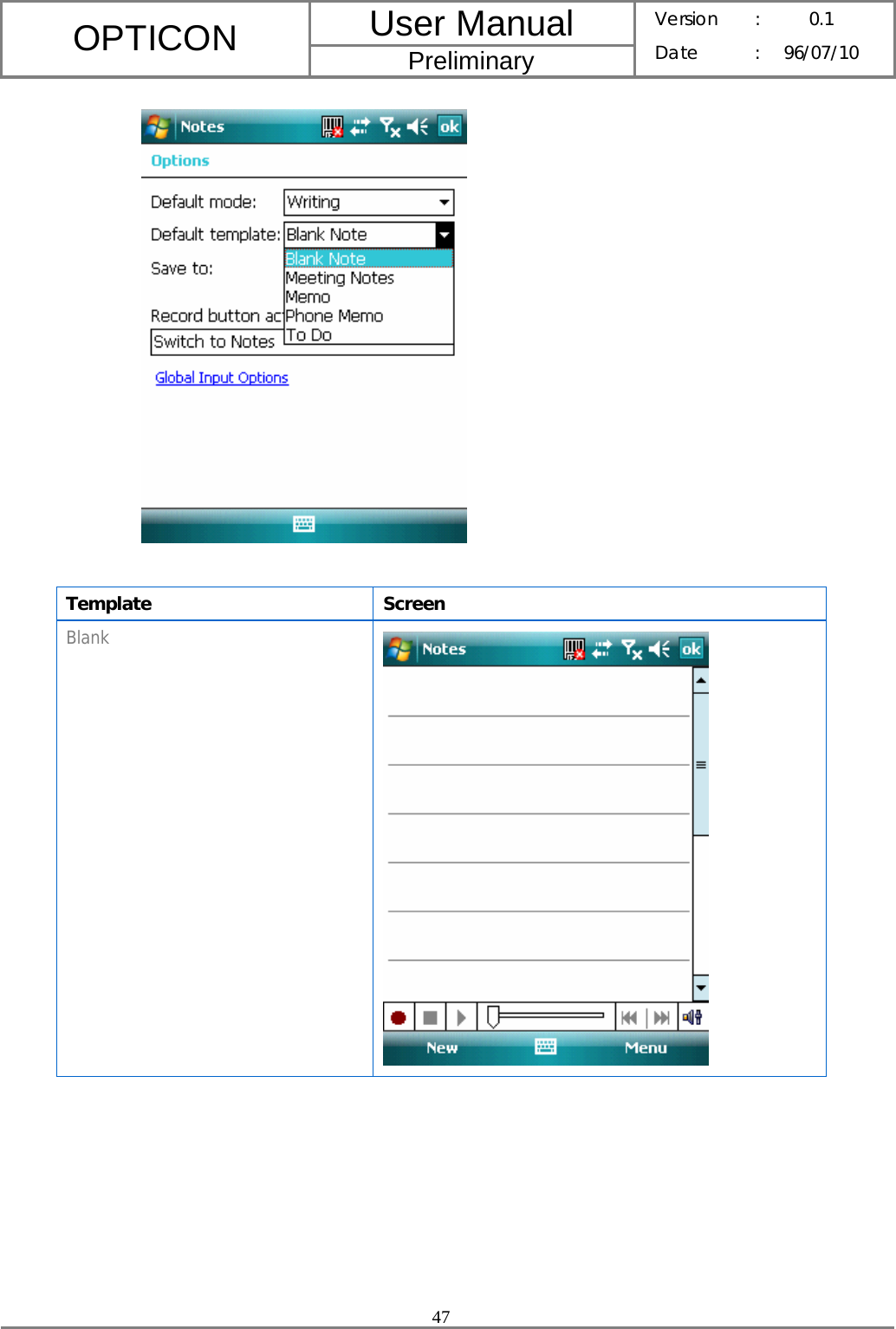 User Manual OPTICON Preliminary Version :  0.1 Date : 96/07/10  47    Template Screen Blank  