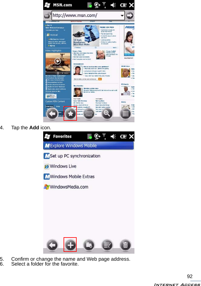 Internet Access924. Tap the Add icon.5. Confirm or change the name and Web page address.6. Select a folder for the favorite.